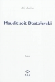 Couverture Maudit soit Dostoïevski Editions P.O.L 2011