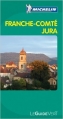 Couverture Franche-Comté, Jura Editions Michelin (Le Guide Vert) 2011