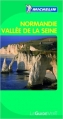 Couverture Normandie : Vallée de la Seine Editions Michelin (Le Guide Vert) 2011
