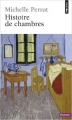 Couverture Histoire de chambres Editions Points (Histoire) 2013