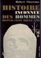 Couverture Histoire inconnue des hommes depuis cent mille ans Editions Robert Laffont 1971