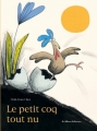 Couverture Le petit coq tout nu Editions Casterman (Les Albums) 2008