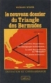 Couverture Le nouveau dossier du Triangle des Bermudes Editions Belfond (Initiation et Connaissance) 1976