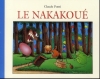 Couverture Le nakakoué Editions Lutin poche 2010