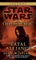Couverture Star Wars (Légendes) : The Old Republic, tome 3 : Alliance fatale Editions Lucas Books 2011