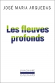 Couverture Les fleuves profonds Editions Gallimard  (L'imaginaire) 2002