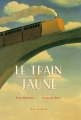 Couverture Le train jaune Editions Seuil (Jeunesse) 1998