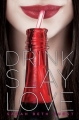 Couverture Drink, Slay, Love Editions McElderry 2011