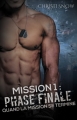 Couverture Quand la mission se termine, tome 1 : Mission 1 : Phase finale Editions Juno Publishing (Sweet mystery) 2015