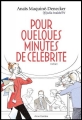 Couverture Pour quelques minutes de célébrité Editions Anne Carrière 2015