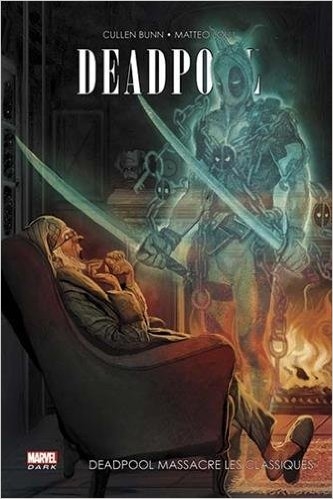Couverture Deadpool Killogy, tome 2 : Deadpool massacre les classiques