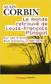Couverture Le monde retrouvé de Louis-François Pinagot : Sur les traces d'un inconnu (1798-1876) Editions Flammarion (Champs - Histoire) 2008