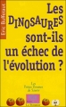 Couverture Les dinosaures sont-ils un échec de l'évolution ? Editions Le Pommier (Les petites pommes du savoir) 2008