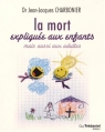 Couverture La mort expliquée aux enfants mais aussi aux adultes Editions Guy Trédaniel 2015