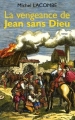 Couverture La vengeance de Jean sans Dieu Editions du Rouergue 2006