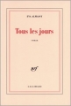 Couverture Tous les jours Editions Gallimard  (Blanche) 1999