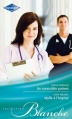 Couverture Un irrésistible patient, Idylle à l'hôpital Editions Harlequin (Blanche) 2011