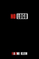 Couverture No logo : La tyrannie des marques Editions HarperCollins (Perennial) 2005