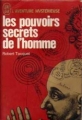 Couverture Les pouvoirs secrets de l'homme Editions J'ai Lu (Aventure mystérieuse) 1974