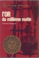 Couverture L'Or du millième matin Editions J'ai Lu (Aventure mystérieuse) 1970