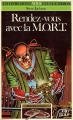 Couverture Rendez-vous avec la M.O.R.T. Editions Folio  (Un livre dont vous êtes le héros) 1986