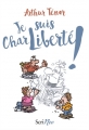 Couverture Je suis CharLiberté ! Editions Scrineo (Engagé) 2016