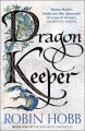 Couverture The Rain Wild Chronicles, book 1: The Dragon Keeper / Dragon Keeper Editions HarperVoyager 2016