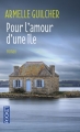 Couverture Pour l'amour d'une île Editions Pocket 2016