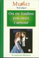 Couverture On ne badine pas avec l'amour Editions Bordas (Classiques) 1996