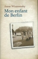 Couverture Mon enfant de Berlin Editions France Loisirs 2010