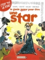 Couverture Le guide junior, tome 09 : pour être une star Editions Vents d'ouest (Éditeur de BD) (Jeunesse) 2007