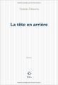 Couverture La tête en arrière Editions P.O.L (Fiction) 2010