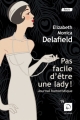 Couverture Pas facile d'être une lady ! Editions de la Loupe (19) 2015