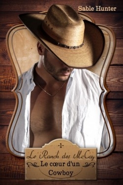 Couverture Le ranch des McCoy, tome 1 : Le coeur d'un cowboy