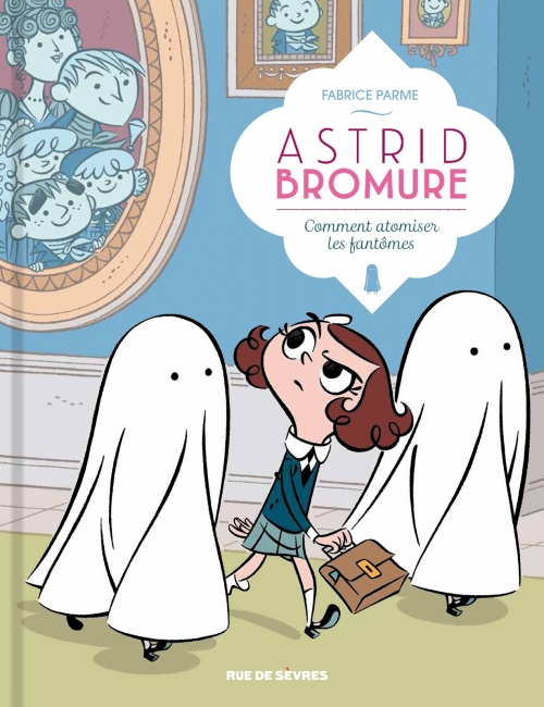 Couverture Astrid Bromure, tome 2 : Comment atomiser les fantômes