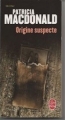 Couverture Origine suspecte Editions Le Livre de Poche 2005
