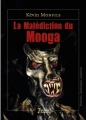 Couverture La malédiction du Mooga Editions 7 écrit 2015
