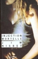 Couverture Injection mortelle Editions Rivages (Noir) 1991