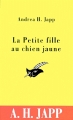 Couverture La petite fille au chien jaune Editions Librairie des  Champs-Elysées  2001