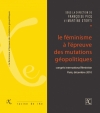 Couverture Le féminisme à l'épreuve des mutations géopolitiques Editions iXe (Racine de ixe) 2012