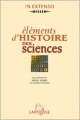 Couverture Eléments d'histoire des sciences Editions Larousse (In Extenso) 1997