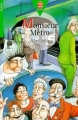 Couverture Monsieur Métro Editions Le Livre de Poche (Jeunesse - Junior) 1997