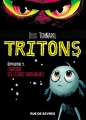 Couverture Tritons, tome 1 : L'invasion des Lezzarks sanguinaires Editions Rue de Sèvres 2016