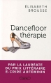 Couverture Dancefloor Thérapie Editions Michel Lafon 2016