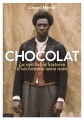 Couverture Chocolat : La véritable histoire de l'homme sans nom Editions Bayard 2016