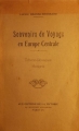 Couverture Souvenirs de voyage en Europe centrale : Tchéco-Slovaquie Hongrie Editions de la victoire 1919