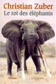 Couverture Le roi des éléphants Editions de Fallois 2000