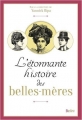 Couverture L'étonnante histoire des belles-mères Editions Belin 2015
