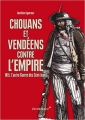 Couverture Chouans et Vendéens contre l'Empire : 1815. L'autre Guerre des Cents-Jours Editions Vendémiaire 2015