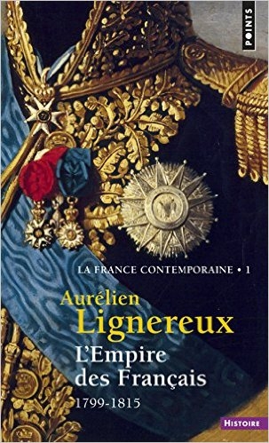 Couverture Histoire de la France contemporaine, tome 01 : L'Empire des Français 1799-1815